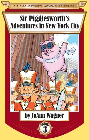 Sir Pigglesworth’s Adventures in New York City