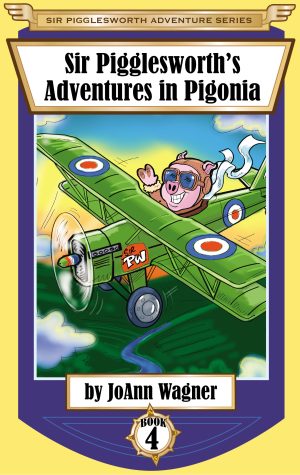 Sir Pigglesworth’s Adventures in Pigonia